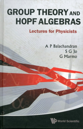 Group Theory And Hopf Algebras: Lectures For
