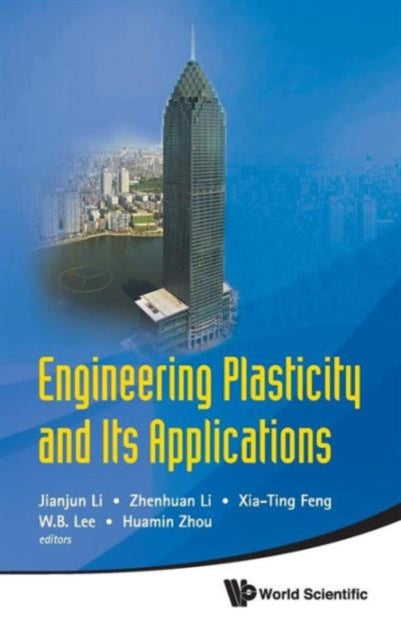 Engineering Plasticity And Its Applications -