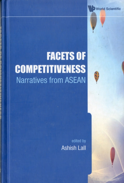 Facets Of Competitiveness: Narratives From Asean