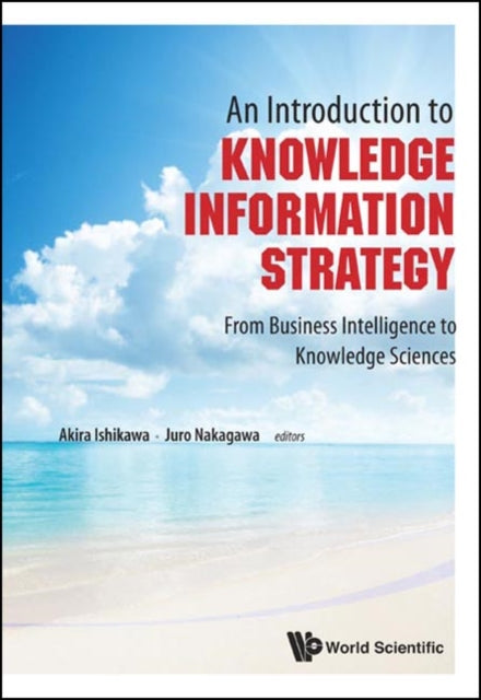 Introduction To Knowledge Information Strategy,