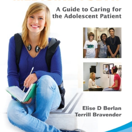 Adolescent Medicine Today: A Guide To Caring For