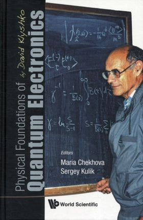Physical Foundations Of Quantum Electronics By