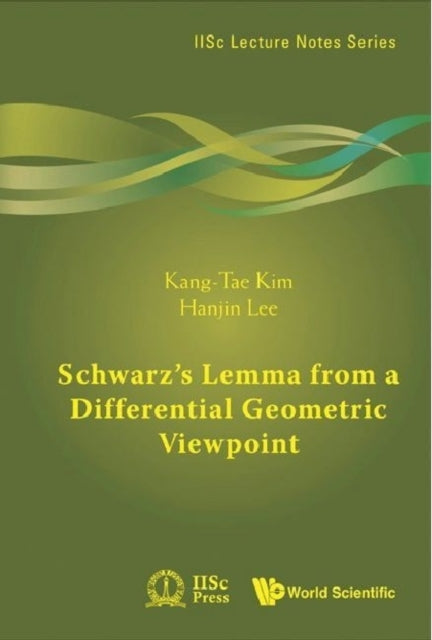 Schwarz's Lemma From A Differential Geometric
