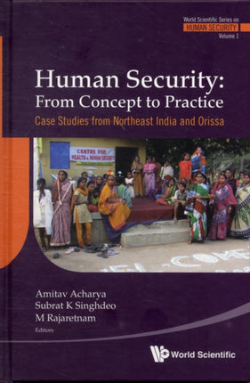 Human Security: From Concept To Practice - Case