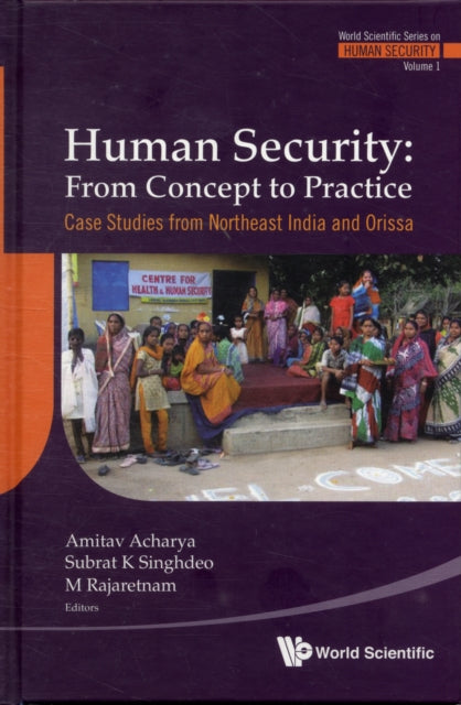 Human Security: From Concept To Practice - Case