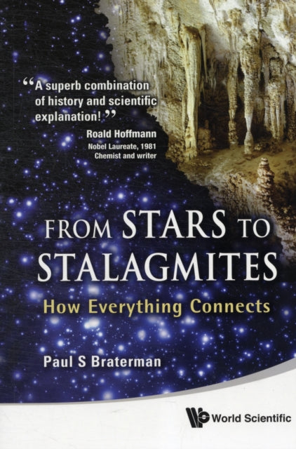 From Stars To Stalagmites: How Everything