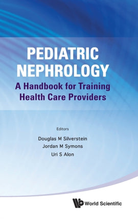 Pediatric Nephrology: A Handbook For Training