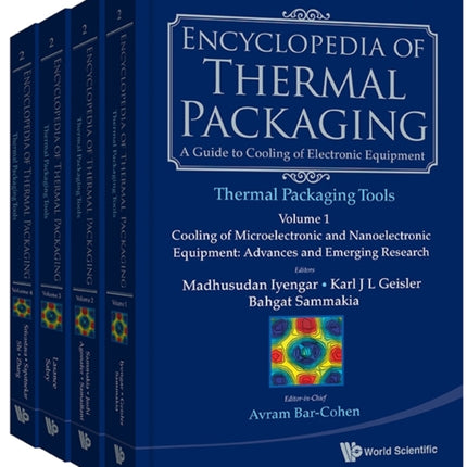 Encyclopedia Of Thermal Packaging, Set 2: Thermal Packaging Tools (A 4-volume Set)