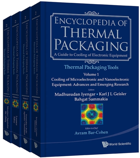 Encyclopedia Of Thermal Packaging, Set 2: Thermal Packaging Tools (A 4-volume Set)