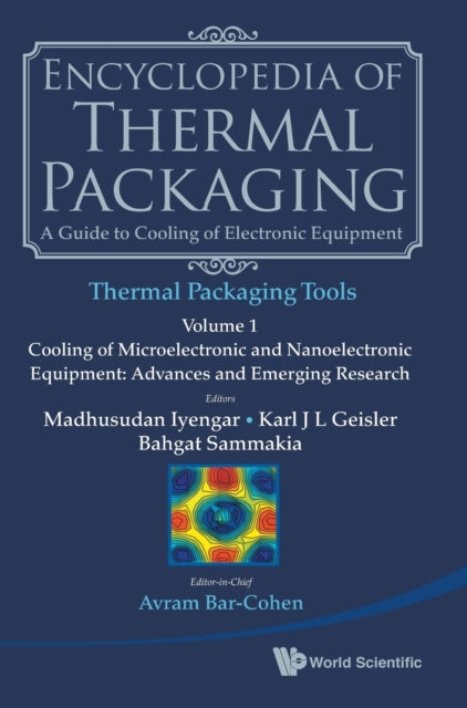 Encyclopedia Of Thermal Packaging, Set 2: Thermal