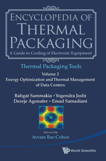 Encyclopedia Of Thermal Packaging, Set 2: Thermal