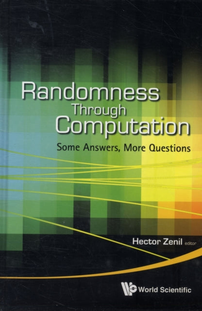 Randomness Through Computation: Some Answers,