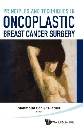Principles And Techniques In Oncoplastic Breast