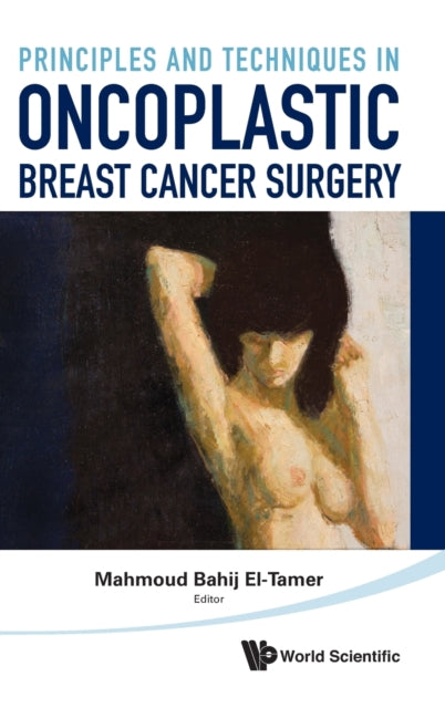Principles And Techniques In Oncoplastic Breast