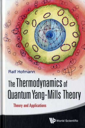 Thermodynamics Of Quantum Yang-mills Theory, The: