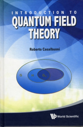 Introduction To Quantum Field Theory