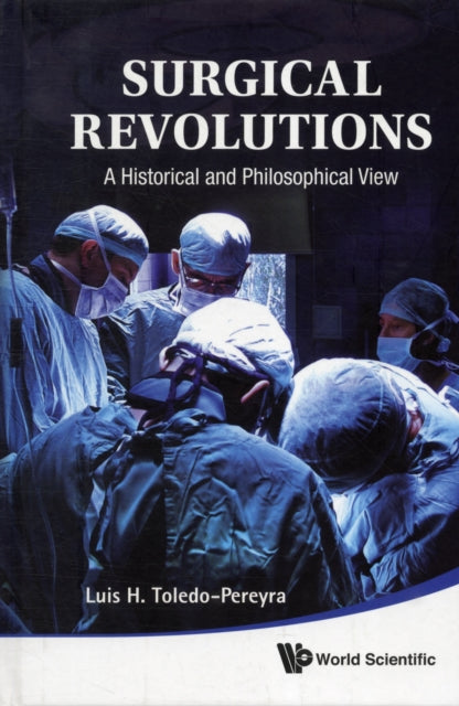 Surgical Revolutions: A Historical And