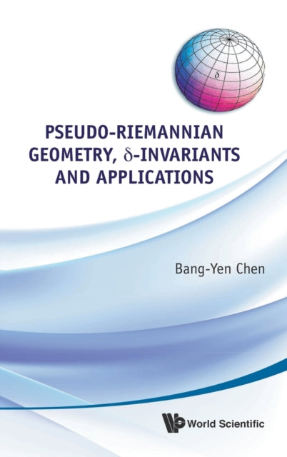 Pseudo-riemannian Geometry, Delta-invariants And