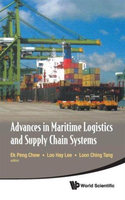 Advances In Maritime Logistics And Supply Chain
