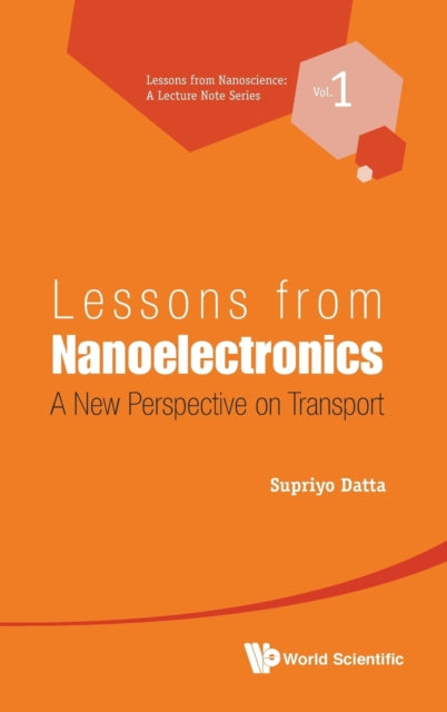 Lessons From Nanoelectronics: A New Perspective