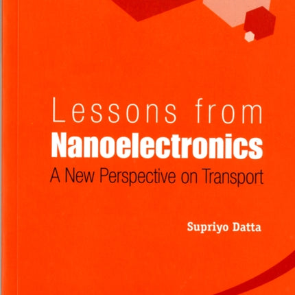 Lessons From Nanoelectronics: A New Perspective