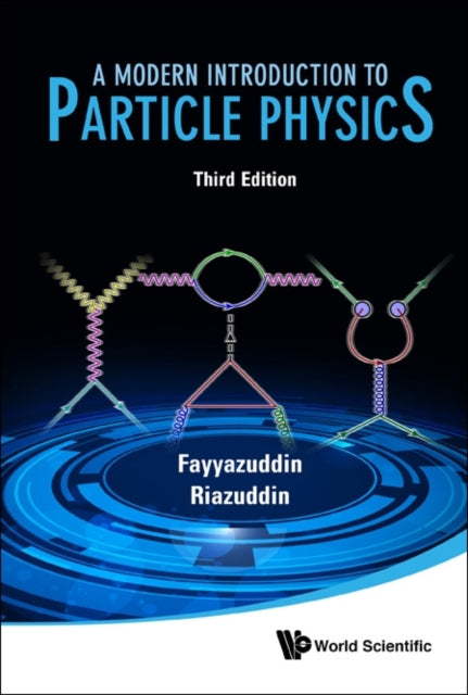 Modern Introduction To Particle Physics, A (3rd
