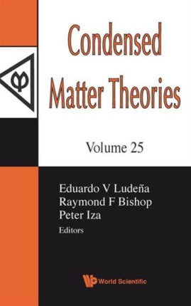 Condensed Matter Theories, Volume 25 -