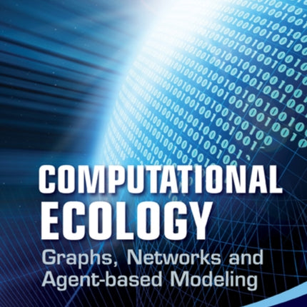 Computational Ecology: Graphs, Networks And