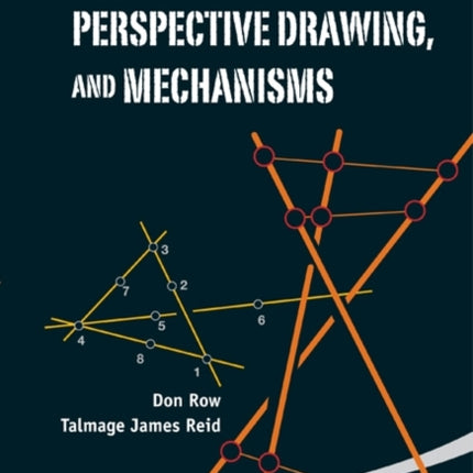 Geometry, Perspective Drawing, And Mechanisms