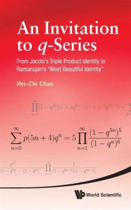 Invitation To Q-series, An: From Jacobi's Triple
