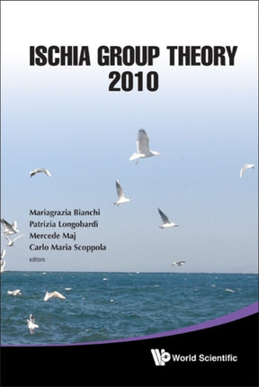 Ischia Group Theory 2010 - Proceedings Of The