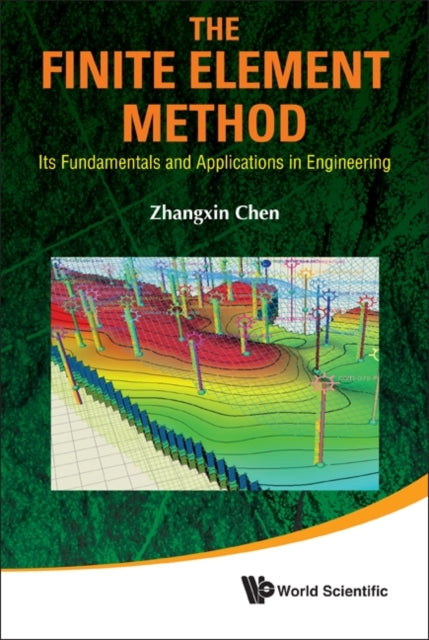 Finite Element Method, The: Its Fundamentals And