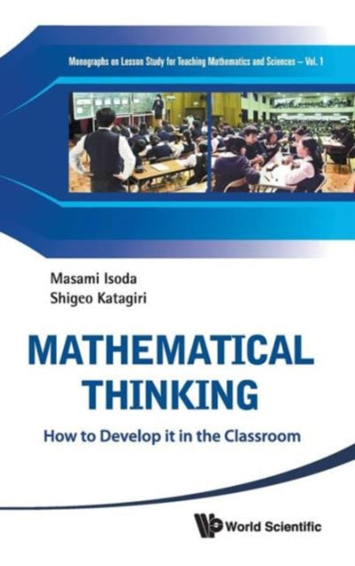 Mathematical Thinking: How To Develop It In The