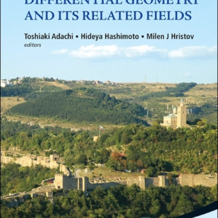 Recent Progress In Differential Geometry And Its