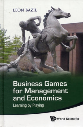 Business Games For Management And Economics: