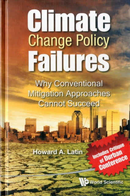 Climate Change Policy Failures: Why Conventional