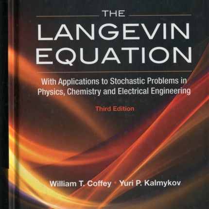 Langevin Equation, The: With Applications To