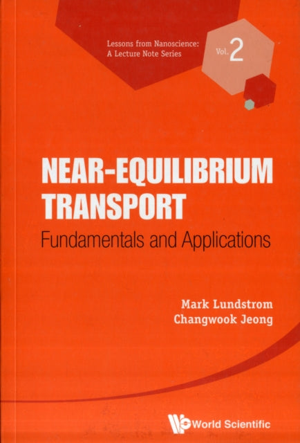 Near-equilibrium Transport: Fundamentals And