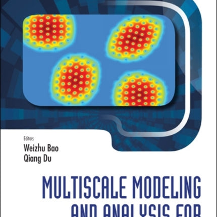 Multiscale Modeling And Analysis For Materials