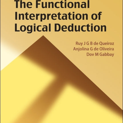 Functional Interpretation Of Logical Deduction,