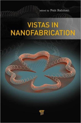 Vistas in Nanofabrication