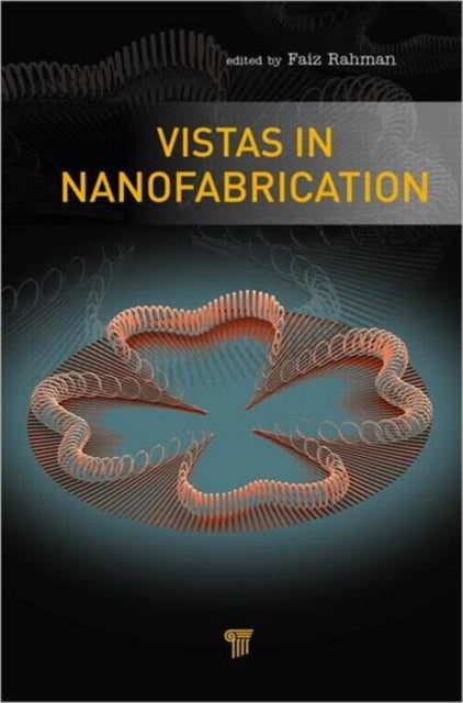 Vistas in Nanofabrication