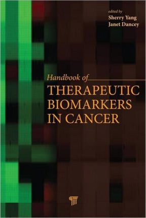 Handbook of Therapeutic Biomarkers in Cancer