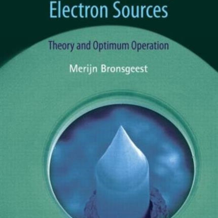 Physics of Schottky Electron Sources: Theory and Optimum Operation