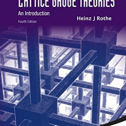 Lattice Gauge Theories: An Introduction (Fourth