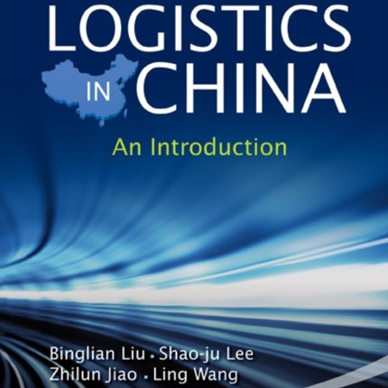 Contemporary Logistics In China: An Introduction