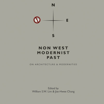 Non West Modernist Past: On Architecture &
