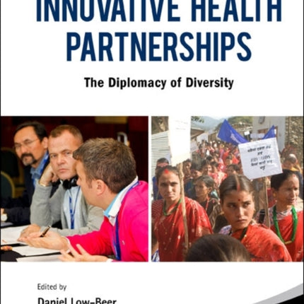 Innovative Health Partnerships: The Diplomacy Of