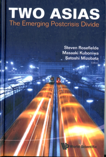 Two Asias: The Emerging Postcrisis Divide