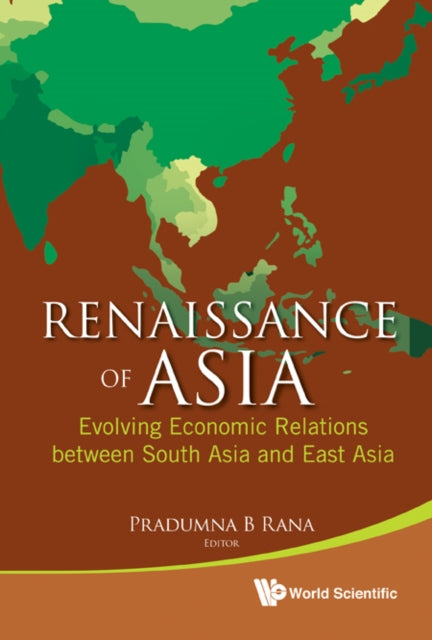 Renaissance Of Asia: Evolving Economic Relations